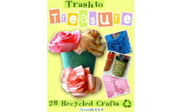 Trash to Treasure 28 Recycled Crafts